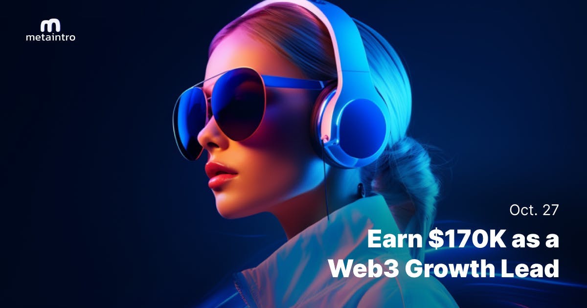 🫰 Earn 170K as a web3 Growth Lead