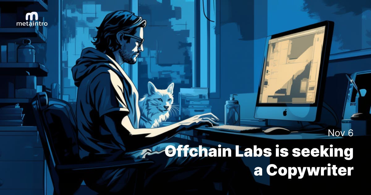 ⛓️ Offchain Labs is seeking a Copywriter