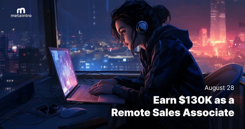 🫰 Earn $130K as a Remote Sales Associate