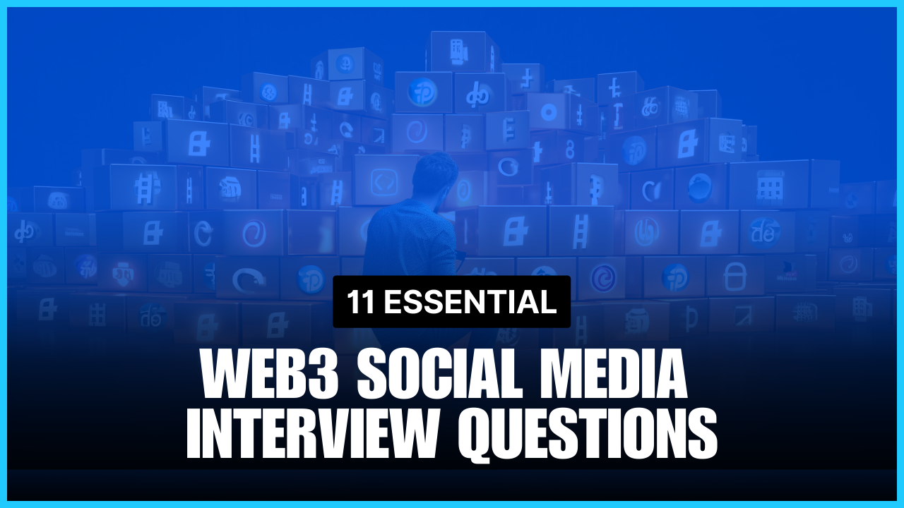 11 Key Questions and Expert Answers For a web3 Social Media Job
