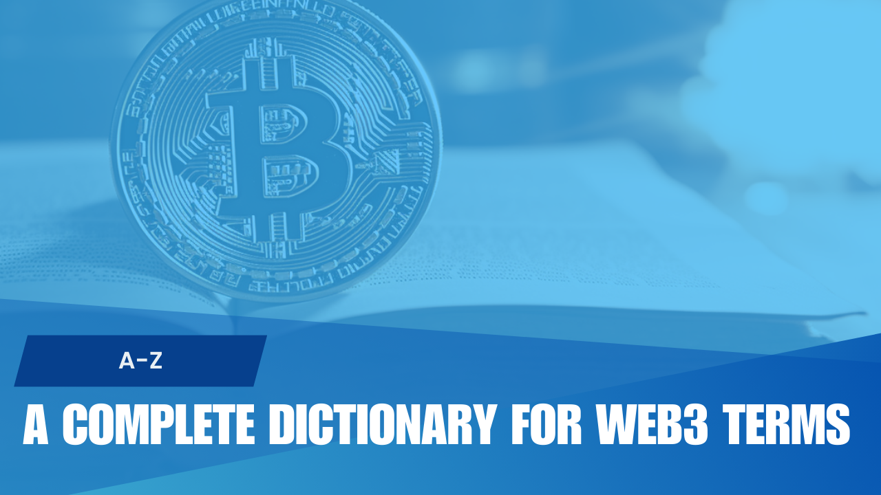 A Comprehensive Dictionary for web3 Terms