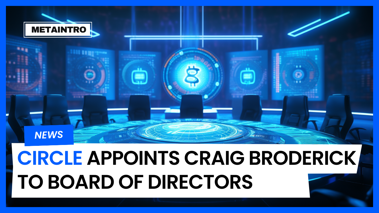 Circle Welcomes Craig Broderick, Former Goldman Sachs Risk Executive, to Its Board of Directors