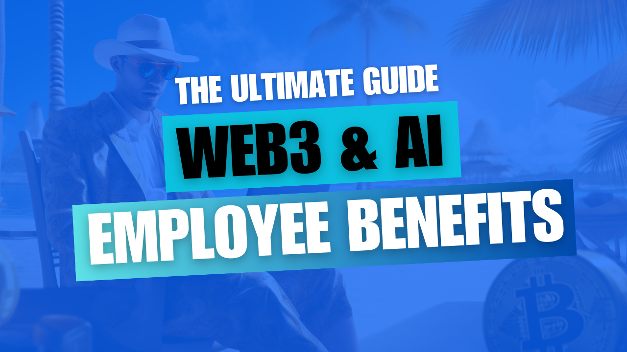 Employee Benefits in the web3 and AI Space - Exploring Opportunities and Perks