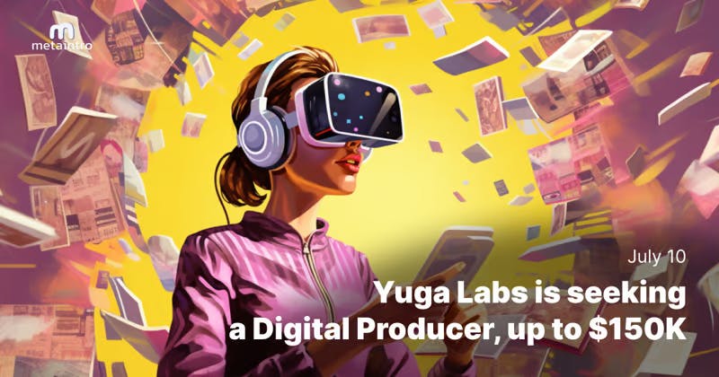 🫰 Yuga Labs want to pay you $150K