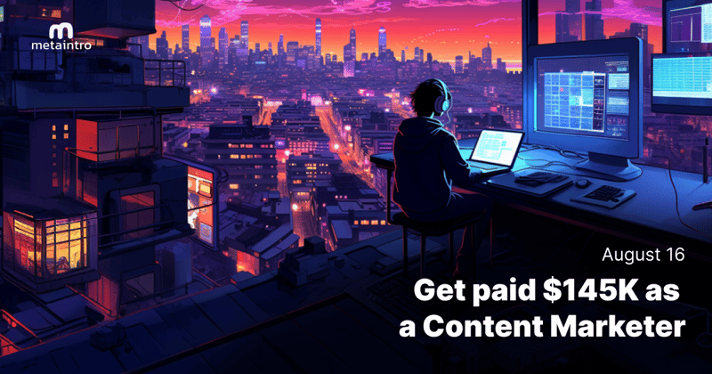 🫰 Get paid $145K as a Content Marketer