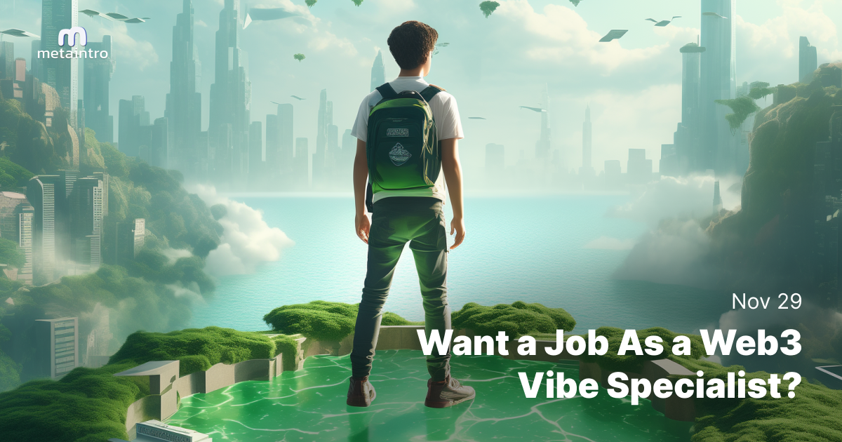 🫰 Want a Job As a Web3 Vibe Specialist?