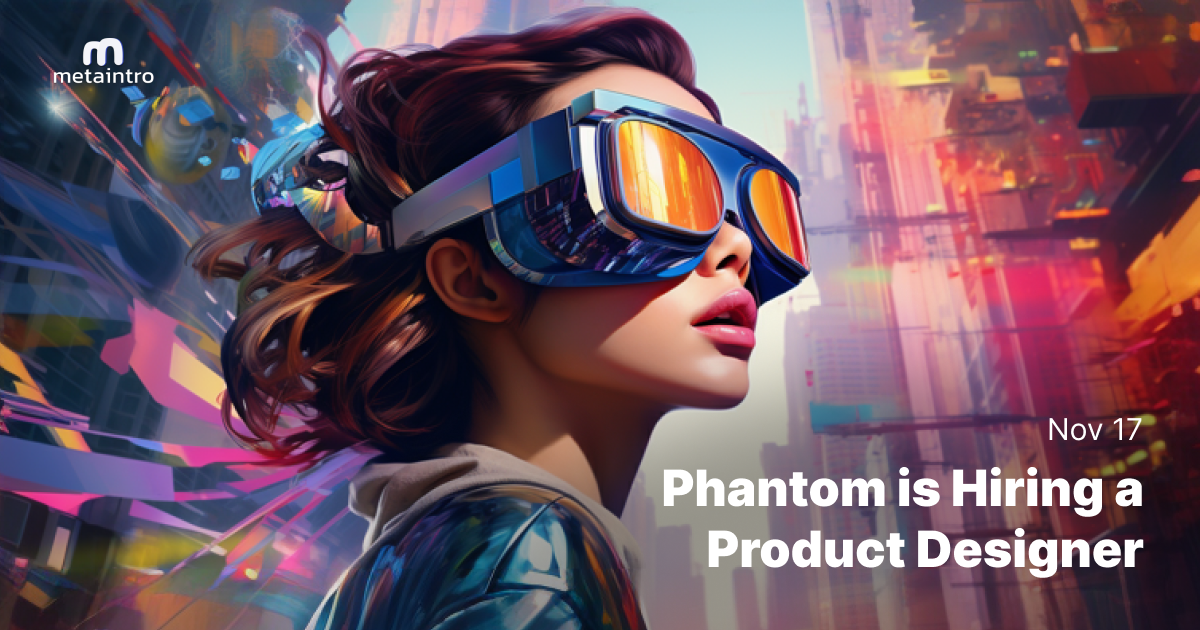 🫰 Phantom is Hiring a Product Designer