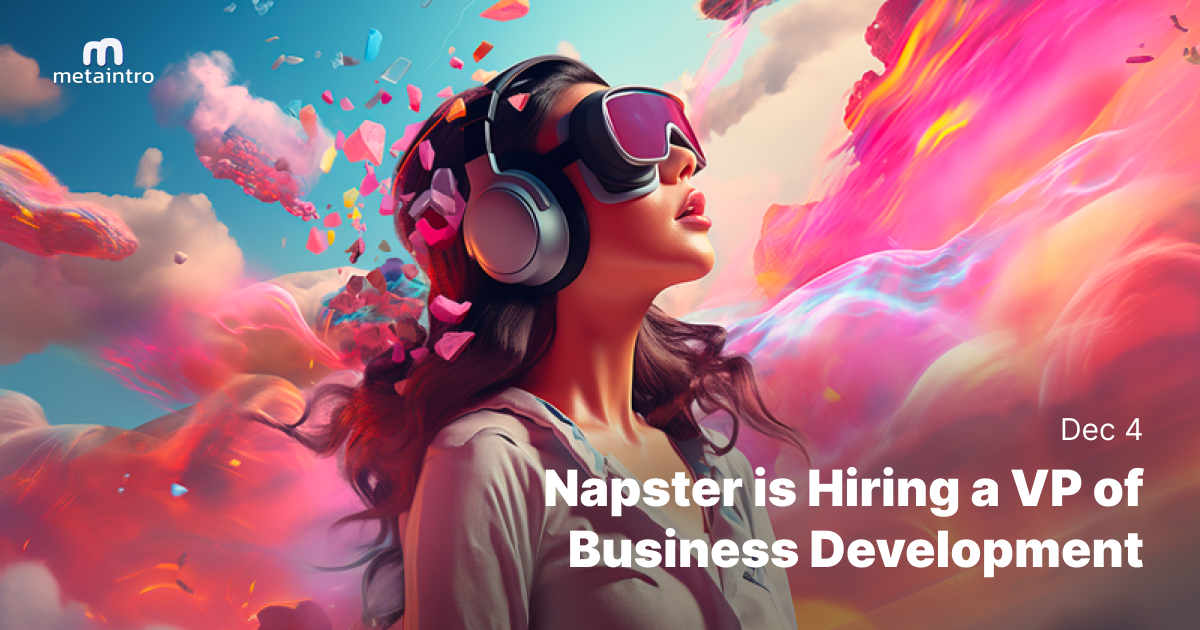 🫰 Napster is Hiring a VP of Business Development