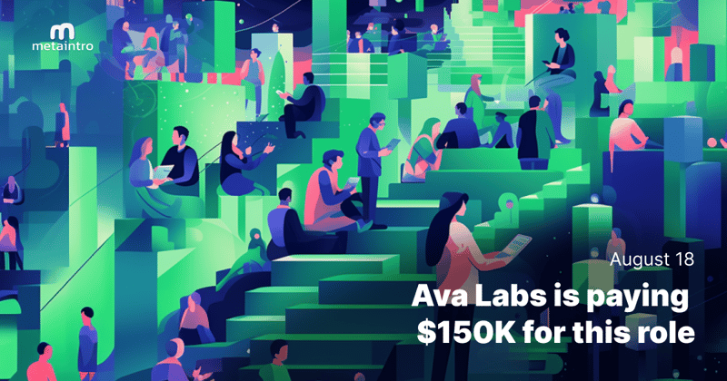 🫰 Ava Labs is paying $150K for this role